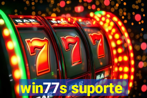 win77s suporte